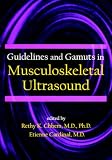 Guidelines and Gamuts in Musculoskeletal Ultrasound