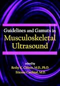 Guidelines and Gamuts in Musculoskeletal Ultrasound