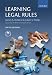 Learning Legal Rules: A Student's Guide to Legal Method and Reasoning (6th Edition)