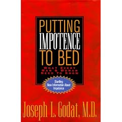 Putting Impotence to Bed: What Every Woman & Man Needs to Know