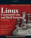 Linux Command Line and Shell Scripting Bible