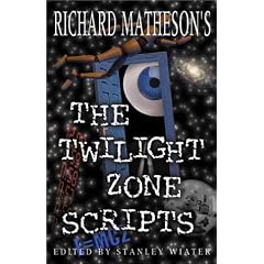 Richard Matheson's The Twilight Zone Scripts