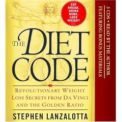 The Diet Code: Revolutionary Weight Loss Secrets from Da Vinci and the Golden Ratio