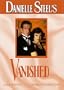 Danielle Steel's Vanished