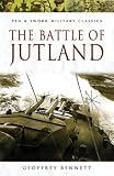 BATTLE OF JUTLAND, THE (Pen & Sword Military Classics)