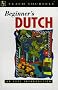 Beginner's Dutch (Teach Yourself: Beginner's)