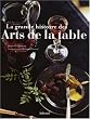 La grande histoire des Arts de la table