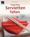 Superidee Servietten falten
