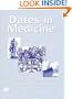 Dates in Medicine: A Chronological Record of Medical Progress Over Three Millennia
