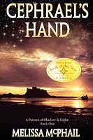 Cephrael's Hand: A Pattern of Shadow & Light Book One