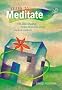 Learn To Meditate