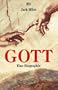 Gott: Eine Biographie