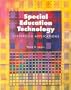 Special Education Technology: Classrooms Applications