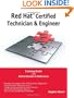 Red Hat� Certified Technician & Engineer (RHCT and RHCE) Training Guide and Administrator's Reference