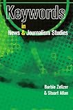 Keywords in news and journalism studies