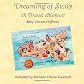 Dreaming of Sicily: A Travel Memoir