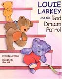 Louie Larkey and the Bad Dream Patrol