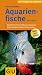 Bücher : Aquarienfische von A bis Z: Beliebte Fische f&uuml;rs S&uuml;&szlig;wasser-Aquarium. Extra: Garnelen, Krebse und Schnecken