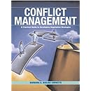 Conflict Management: A Practical Guide to Developing Negotiation Strategies