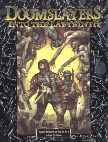 Cover image : Doomslayers: Into the Labyrinth (Wraith, the Oblivion)