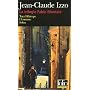 La trilogie Fabio Montale : Total Khéops ; Chourmo ; Solea