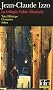 La trilogie Fabio Montale : Total Kh�ops ; Chourmo ; Solea