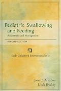Pediatric Swallowing and Feeding: Assessment and Management