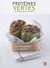 Protéines vertes : Tofu, lentilles, pois chiches, azukis