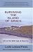 Surviving the Island of Grace: Life on the Wild Edge of America