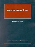 Arbitration Law (University Casebook Series)