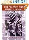 The Politics and Public Culture of American Jews (The Modern Jewish Experience)