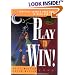Play to Win!: Choosing Growth Over Fear in Work and Life