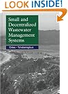 Small & Decentralized Wastewater Management Systems