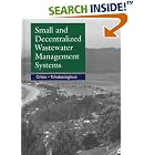 Small and Decentralized Wastewater Management Systems by Ronald W. Crites and George Tchobanoglous
