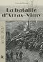 La bataille d'Arras-Vimy : Avril 1917