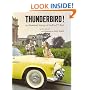 Thunderbird! An Illustrated History of the Ford T-Bird (The Ford Road Series, Vol. 4)