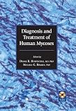 Diagnosis and Treatment of Human Mycoses (Infectious Disease)