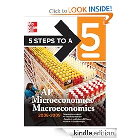 5 Steps to a 5 AP Microeconomics and Macroeconomics, 2008-2009 Edition (5 Steps to a 5 on the Advanced Placement Examinations Series)