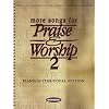 More Songs for Praise and Worship 2 Piano/Guitar/Vocal Edition