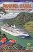 Panama Canal by Cruise Ship: The Complete Guide to Cruising the Panama Canal