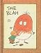 The blah