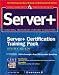 Book Server+ Certification Training Pack (Certification Press Study Guides)