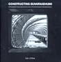 Constructing Suvarnabhumi: A Photographic Study during Construction of the New Bangkok International Airport