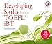  : Developing Skills for the iBT TOEFL: Intermediate CD Set