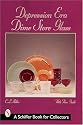 Depression Era Dime Store Glass (Schiffer Book for Collectors)