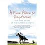 A Fine Place to Daydream: A Classic Story of the National Hunt