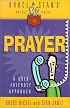 Bruce & Stan's Pocket Guide to Prayer (Bruce & Stan's Pocket Guides)