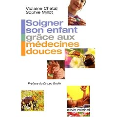 Soigner son enfant gr�ce aux m�decines douces