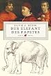 Der Elefant des Papstes