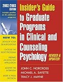 Insider s Guide to Graduate Programs in Clinical and Counseling Psychology: 2002 2003 Edition